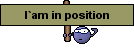 I-m-in-position